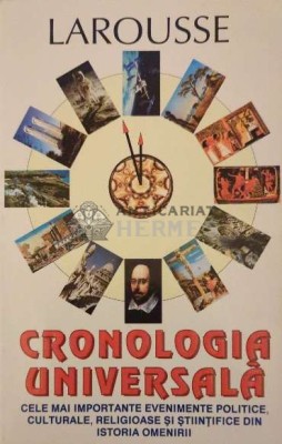 Larousse. Cronologia universala ($J104) foto