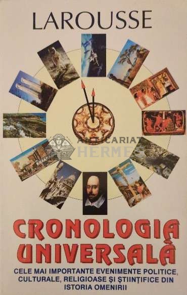Larousse. Cronologia universala ($J104)