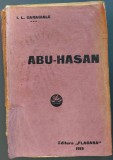 Cumpara ieftin I. L. CARAGIALE - ABU-HASAN (editura FLACARA, 1915) [cotor+coperti uzate]