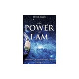 The Power of I Am - Volume 3