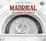 Saptamana patimilor | Corul Madrigal