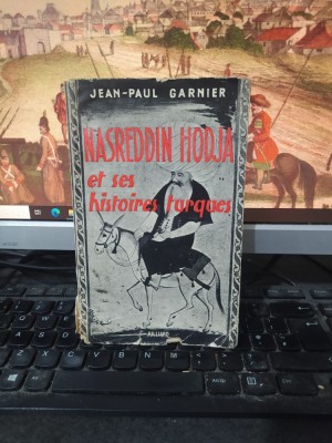 Jean Paul Garnier, Nasreddin Hodja et ses histoires turques, Paris 1958, 007 foto