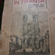 Franta , Drumuri ale unui vechi istoric - N. Iorga