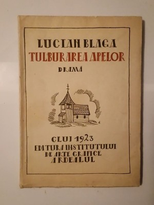 Lucian Blaga - Tulburarea apelor (dramă) (1923; desene de A. Demian) foto