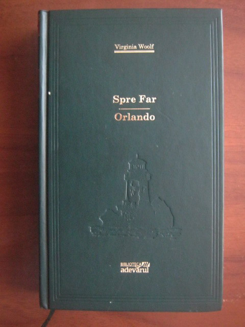 Virginia Woolf - Spre far. Orlando (2009, editie cartonata Adevarul)