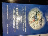 DESPRE CUNOAȘTERE SI NATURA UMANA- MIC TRATAT PRIVIND SURSELE SI DEZVOLTAREA EPISTEMOLOGICA - ALEXANDRU PAUL ,IULIAN ANGEL POPESCU 2010, 640 PAG