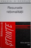 Resursele rationalitatii. Un raspuns la provocarea postmoderna &ndash; Calvi O. Schrag (cateva sublinieri)