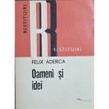 Felix Aderca &ndash; Oameni și idei