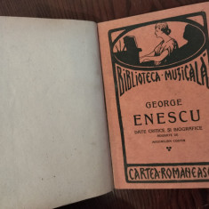 GEORGE ENESCU: DATE CRITICE SI BIOGRAFICE ADUNATE DE MAXIMILIAN COSTIN/ed 1/1925