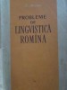 Probleme de Lingvistica Romana - D. Macrea, 1961, Editura Stiintifica, Limba Romana, 214 pagini