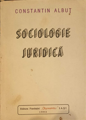 SOCIOLOGIE JURIDICA-CONSTANTIN ALBUT foto