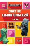 Caiet Limba Engleza Minecraft 7-8 ani, Autori Dan Whitehead Jon Goulding, Carti Educative