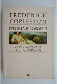 Istoria Filosofiei. VII Filosofia Germana din secolele XVIII-XIX - Frederick Copleston editie brosata foto
