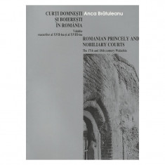 Curti Domnesti si Boieresti in Romania Valahia 1600-1700 200 ill. + planuri RARA foto