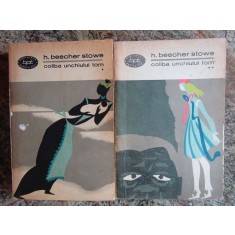 HARRIET BEECHER STOWE - COLIBA UNCHIULUI TOM 2 VOL