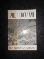 TH. TRAPCEA - BAILE HERCULANE. MIC INDREPTAR TURISTIC (1966, contine harta) foto