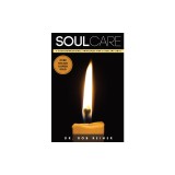 Soul Care: 7 Transformational Principles for a Healthy Soul