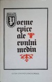 POEME EPICE ALE EVULUI MEDIU-TRADUCERI DE SORINA BERCESCU, V. BERCESCU, S. RADUCANU-268478