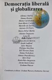 Cumpara ieftin Democratia liberala si globalizarea - 2007 - Alfonso Andria (@E88)