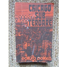 Chicago sub teroare - Kenneth Allsop
