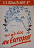 Ich glaube an Europa - Oswald Mosley