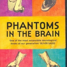 Phantoms in the Brain: Human Nature and the Architecture of Mind - Sandra Blakeslee, V. S. Ramachandran