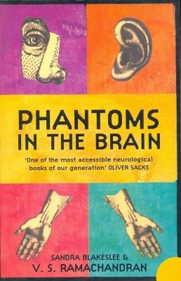 Phantoms in the Brain: Human Nature and the Architecture of Mind - Sandra Blakeslee, V. S. Ramachandran foto
