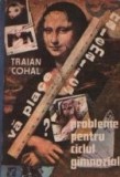 Va place matematica? - Probleme pentru ciclul gimnazial (Cohal)