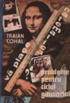 Va place matematica? - Probleme pentru ciclul gimnazial (Cohal) foto