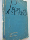 Probleme de stilistica - Culegere de articole - Culegere de articole