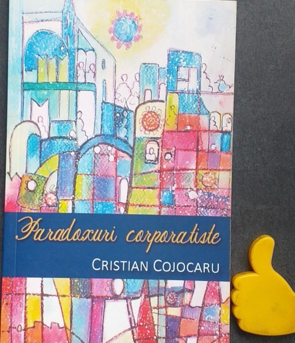 Paradoxuri corporatiste Cristian Cojocaru