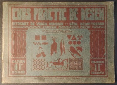 1944 CURS PRACTIC METODIC de DESEN clasa II. Zanfiropol Dall, Dem Demetrescu VECHI MANUAL SCOLAR Virgil Condoiu profesor Liceul Voievod Mihai 32x23cm foto