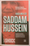 Viata mea cu Saddam Hussein