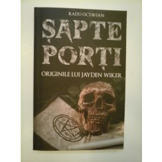SAPTE PORTI - RADU OCTAVIAN - autograf