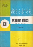 Ion D. Ion, A. P. Ghioca, N. I. Nedita - Matematica. Algebra. Manual pentru