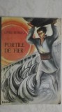 Liviu Dobrea - Portile de fier (vezi detalii pentru livrare in tara)