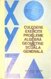 CULEGERE DE EXERCITII SI PROBLEME DE ALGEBRA SI GEOMETRIE PENTRU SCOALA GENERALA-ARIMESCU AURELIA, ARIMESCU-348873