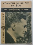 COMMENT ON RELEVE UN ETAT , par LE PRESIDENT SALAZAR , 1937 , PREZINTA URME DE UZURA