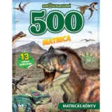 Nagy din&oacute;s, matric&aacute;s k&ouml;nyv - 500 matrica