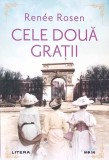 Cele Doua Gratii - Renee Rosen, Litera, 2021, Blue Moon, Roman, Paperback, 380 Pagini