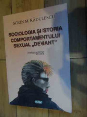 Sociologia Si Istoria Comportamentului Sexual Deviant - Sorin M. Radulescu ,535800 foto