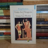 PORPHYRIOS - VIATA LUI PITAGORA * VIATA LUI PLOTIN , POLIROM , 1998 *