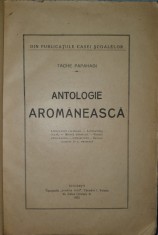 Antologie Aromaneasca, Tache Papahagi, 1922 (carte rara, bibliofilie, aromani)