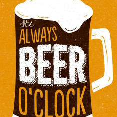 It's Always Beer O'Clock |