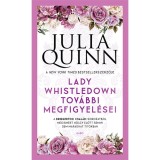 Lady Whistledown tov&aacute;bbi megfigyel&eacute;sei - Julia Quinn