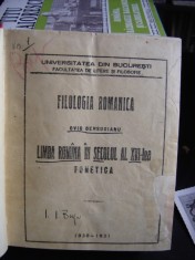 FILOLOGIA ROMANICA. LIMBA ROMANA IN SECOLUL AL XVI-LEA. FONETICA - OVID DENSUSIANU foto
