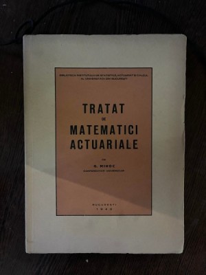 Gheorghe Mioc Tratat de matematici actuariale (1943) foto