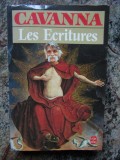 Les &eacute;critures - CAVANNA
