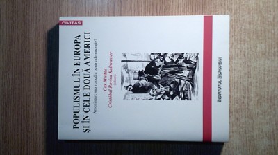 Populismul in Europa si in cele doua Americi. Amenintare sau remediu - Cas Mudde foto