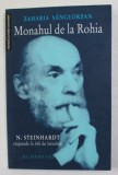 MONAHUL DE LA ROHIA - N. STEINHARDT RASPUNDE LA 365 DE INTREBARI de ZAHARIA SANGEORZAN , 2004